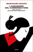 Libro L' assassinio del Commendatore. Vol. 2: Metafore che si trasformano Haruki Murakami