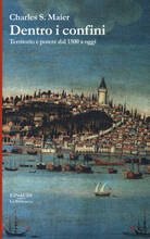 Libro Dentro i confini. Territorio e potere dal 1500 a oggi Charles S. Maier