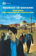 Libro Sinfonia per i Bastardi di Pizzofalcone: Gelo per i Bastardi di Pizzofalcone-Cuccioli per i Bastardi di Pizzofalcone-Pane per i Bastardi di Pizzofalcone Maurizio de Giovanni