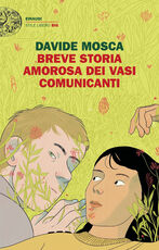 Libro Breve storia amorosa dei vasi comunicanti Davide Mosca
