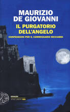 Libro Il purgatorio dell'angelo. Confessioni per il commissario Ricciardi Maurizio De Giovanni