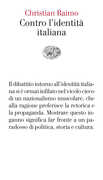 Libro Contro l'identità italiana Christian Raimo