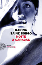 Libro Notte a Caracas Karina Sainz Borgo