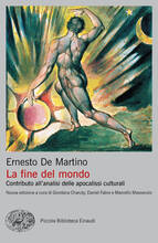 Libro La fine del mondo. Contributo all'analisi delle apocalissi culturali Ernesto De Martino