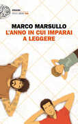 Libro L' anno in cui imparai a leggere Marco Marsullo