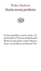 Libro Storia senza perdono Walter Barberis