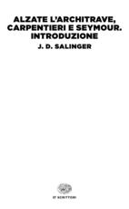 Libro Alzate l'architrave, carpentieri-Seymour. Introduzione J. D. Salinger