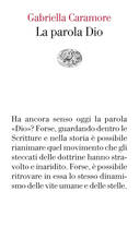 Libro La parola Dio Gabriella Caramore