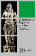 Libro Saggezza straniera. L'ellenismo e le altre culture Arnaldo Momigliano