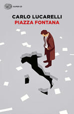 Libro Piazza Fontana Carlo Lucarelli