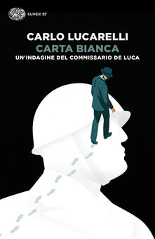 Carta bianca. Unindagine del commissario De Luca.pdf