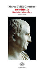 Libro De officiis. Quel che è giusto fare. Testo latino a fronte Marco Tullio Cicerone