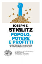 Libro Popolo, potere e profitti. Un capitalismo progressista in un'epoca di malcontento Joseph E. Stiglitz