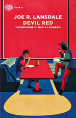 Libro Devil Red. Un'indagine di Hap & Leonard Joe R. Lansdale