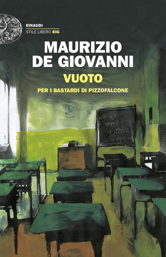 Vuoto Per I Bastardi Di Pizzofalcone Maurizio De Giovanni Libro Einaudi Einaudi Stile