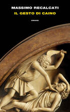 Libro Il gesto di Caino Massimo Recalcati