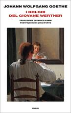 Libro I dolori del giovane Werther Johann Wolfgang Goethe