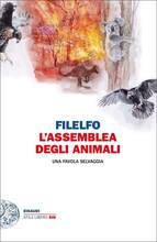 Libro L' assemblea degli animali. Una favola selvaggia Filelfo