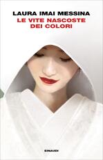 Libro Le vite nascoste dei colori Laura Imai Messina