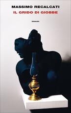 Libro Il grido di Giobbe Massimo Recalcati