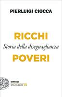 Ricchi/Poveri. Storia della diseguaglianza