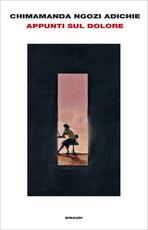 Libro Appunti sul dolore Chimamanda Ngozi Adichie