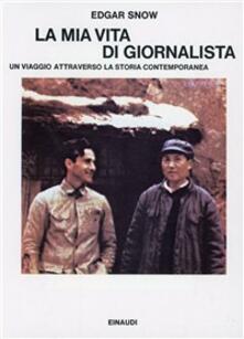 La mia vita di giornalista. Un viaggio attraverso la storia contemporanea.pdf