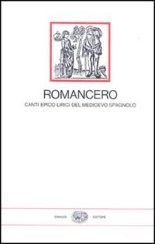 Romancero, canti epico-lirici del Medioevo spagnolo.pdf