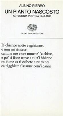 Listadelpopolo.it Un pianto nascosto. Antologia poetica 1946-1983 Image
