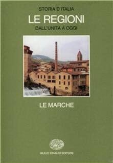 Storia dItalia. Le regioni dallUnità ad oggi. Vol. 6: Le Marche..pdf