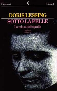 Sotto la pelle. La mia autobiografia (1919-1949). Vol. 1.pdf