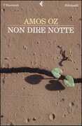 Libro Non dire notte Amos Oz