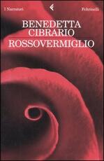Libro Rossovermiglio Benedetta Cibrario