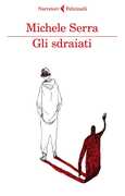 Libro Gli sdraiati Michele Serra