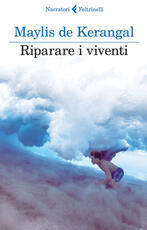Libro Riparare i viventi Maylis De Kerangal