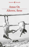 Libro Altrove, forse Amos Oz