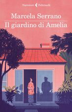 Libro Il giardino di Amelia Marcela Serrano
