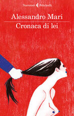 Libro Cronaca di lei Alessandro Mari
