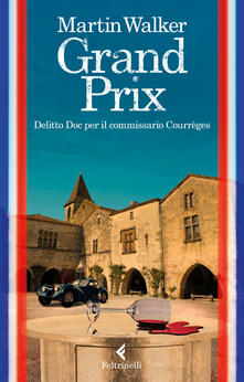 Grand prix. Delitto Doc per il commissario Courrèges.pdf