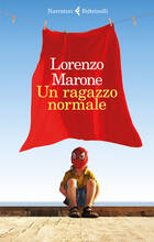 Libro Un ragazzo normale Lorenzo Marone
