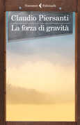 Libro La forza di gravità Claudio Piersanti