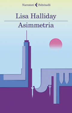 Libro Asimmetria Lisa Halliday