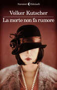 Libro La morte non fa rumore Volker Kutscher