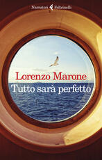 Libro Tutto sarà perfetto Lorenzo Marone