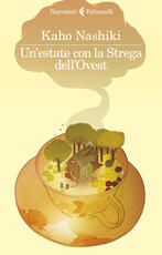 Libro Un' estate con la strega dell'Ovest Kaho Nashiki