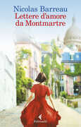 Libro Lettere d'amore da Montmartre Nicolas Barreau