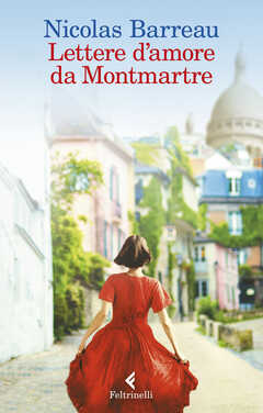Libro Lettere d'amore da Montmartre Nicolas Barreau