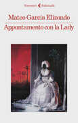 Libro Appuntamento con la Lady Mateo García Elizondo