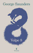 Libro Volpe 8 George Saunders