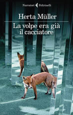 Libro La volpe era già il cacciatore Herta Müller